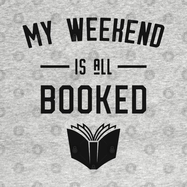 My Weekend is All Booked by Library Of Chapters